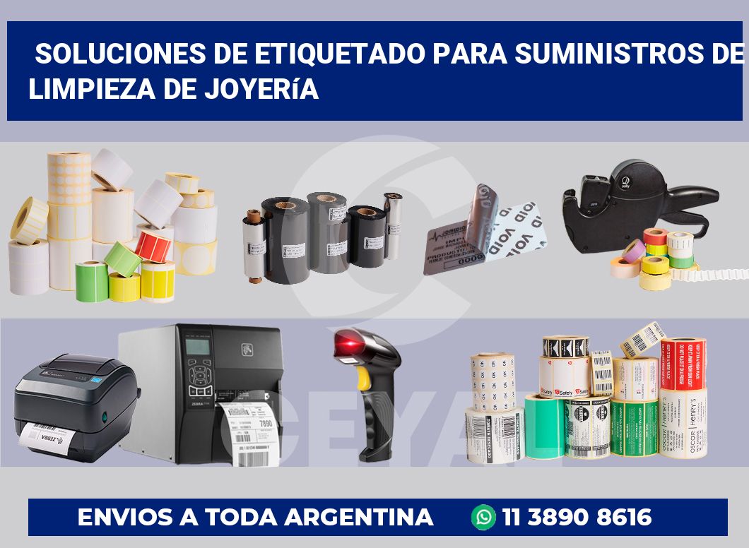 Soluciones de Etiquetado para Suministros de Limpieza de Joyería