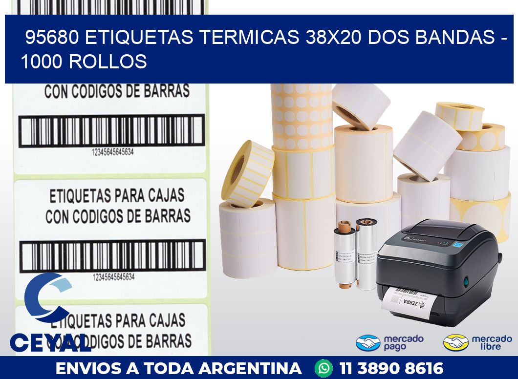 95680 ETIQUETAS TERMICAS 38X20 DOS BANDAS - 1000 ROLLOS