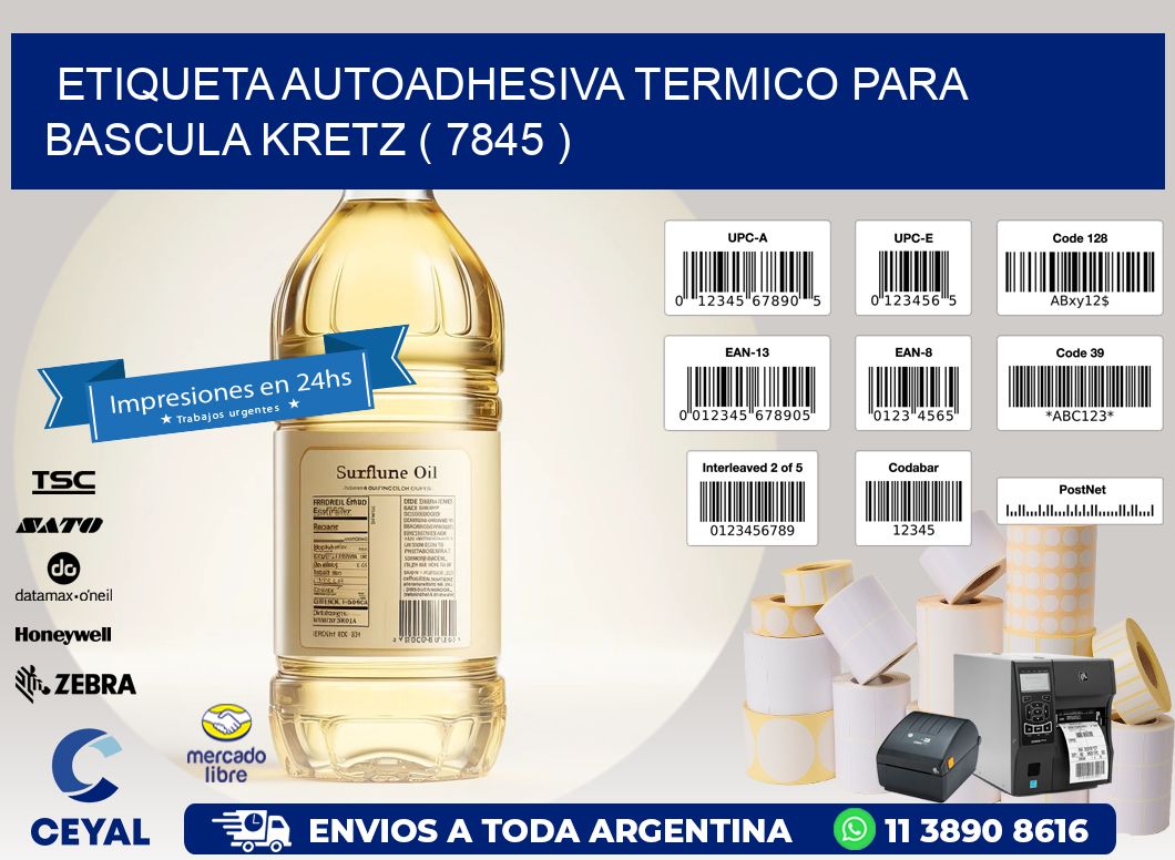 ETIQUETA AUTOADHESIVA TERMICO PARA BASCULA KRETZ ( 7845 )