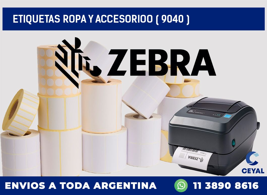 ETIQUETAS ROPA Y ACCESORIOO ( 9040 )