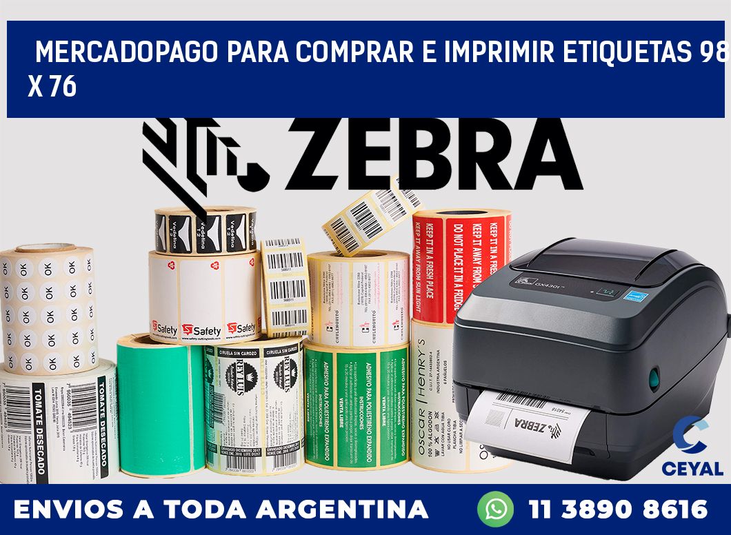 MERCADOPAGO PARA COMPRAR E IMPRIMIR ETIQUETAS 98 x 76