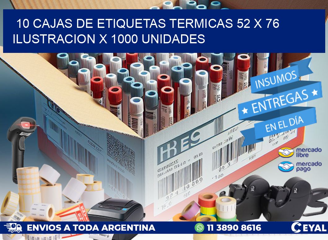 10 CAJAS DE ETIQUETAS TERMICAS 52 x 76 ILUSTRACION X 1000 UNIDADES