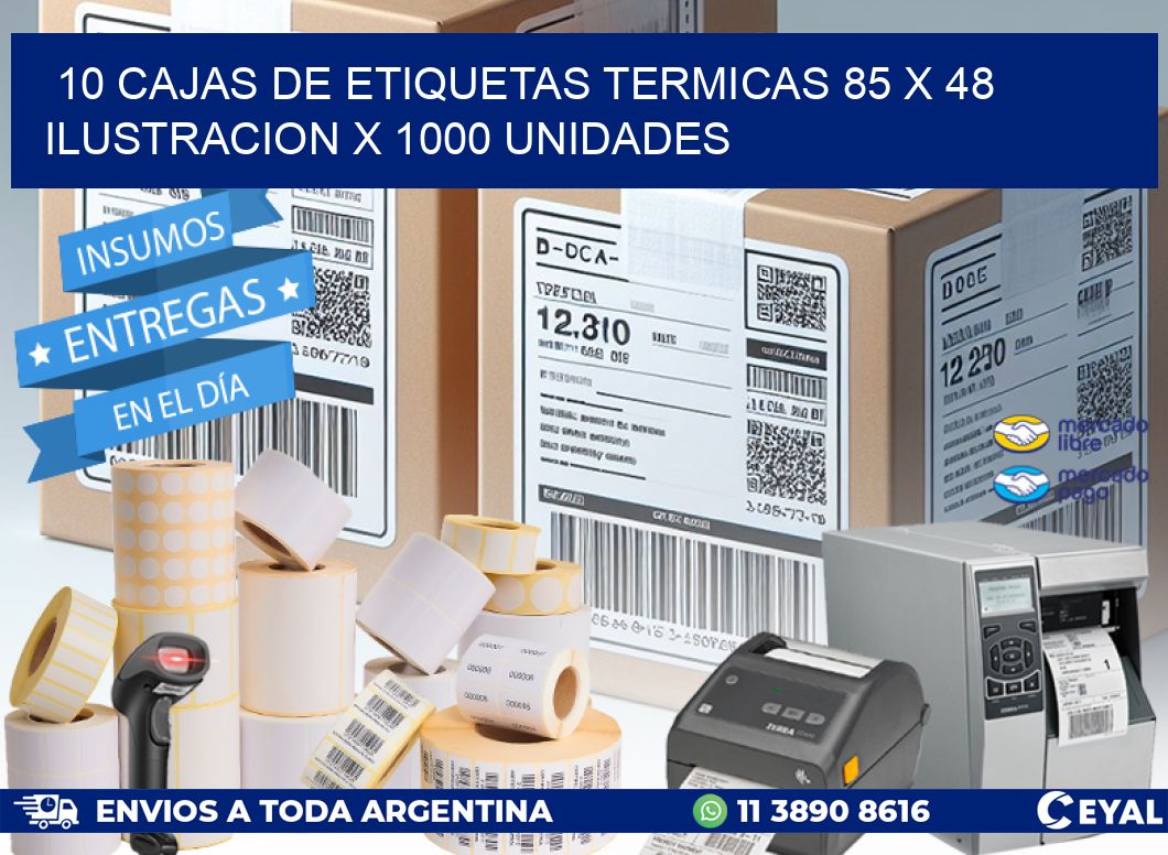 10 CAJAS DE ETIQUETAS TERMICAS 85 x 48 ILUSTRACION X 1000 UNIDADES