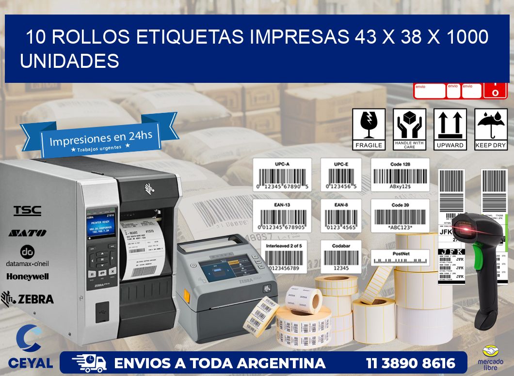 10 ROLLOS ETIQUETAS IMPRESAS 43 x 38 X 1000 UNIDADES