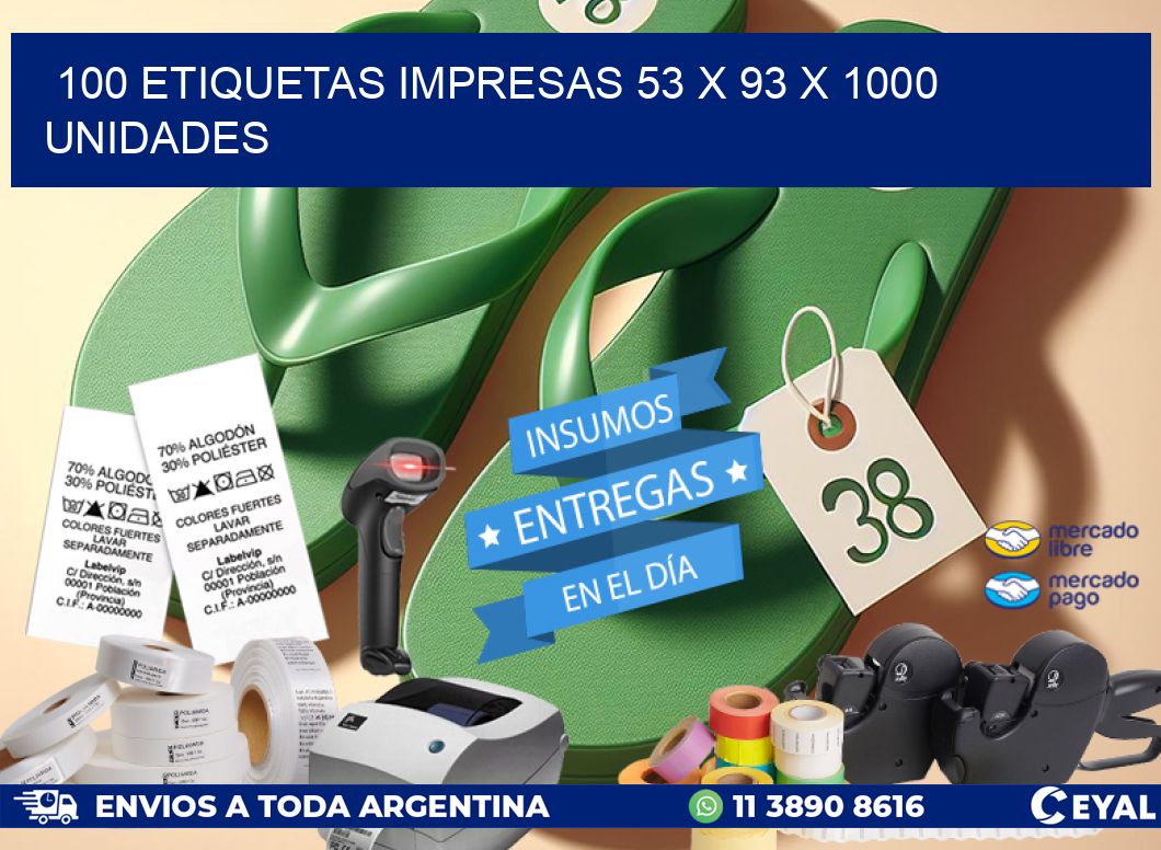 100 ETIQUETAS IMPRESAS 53 x 93 X 1000 UNIDADES