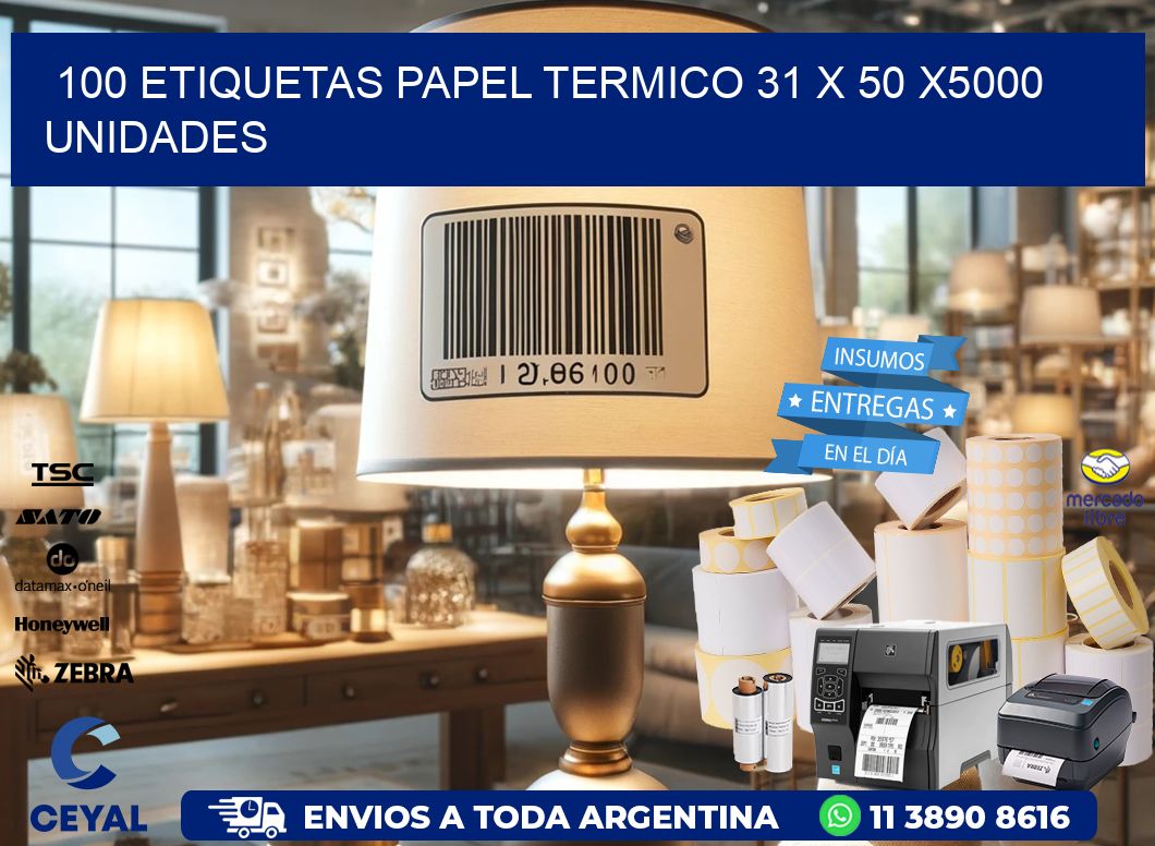 100 ETIQUETAS PAPEL TERMICO 31 x 50 X5000 UNIDADES