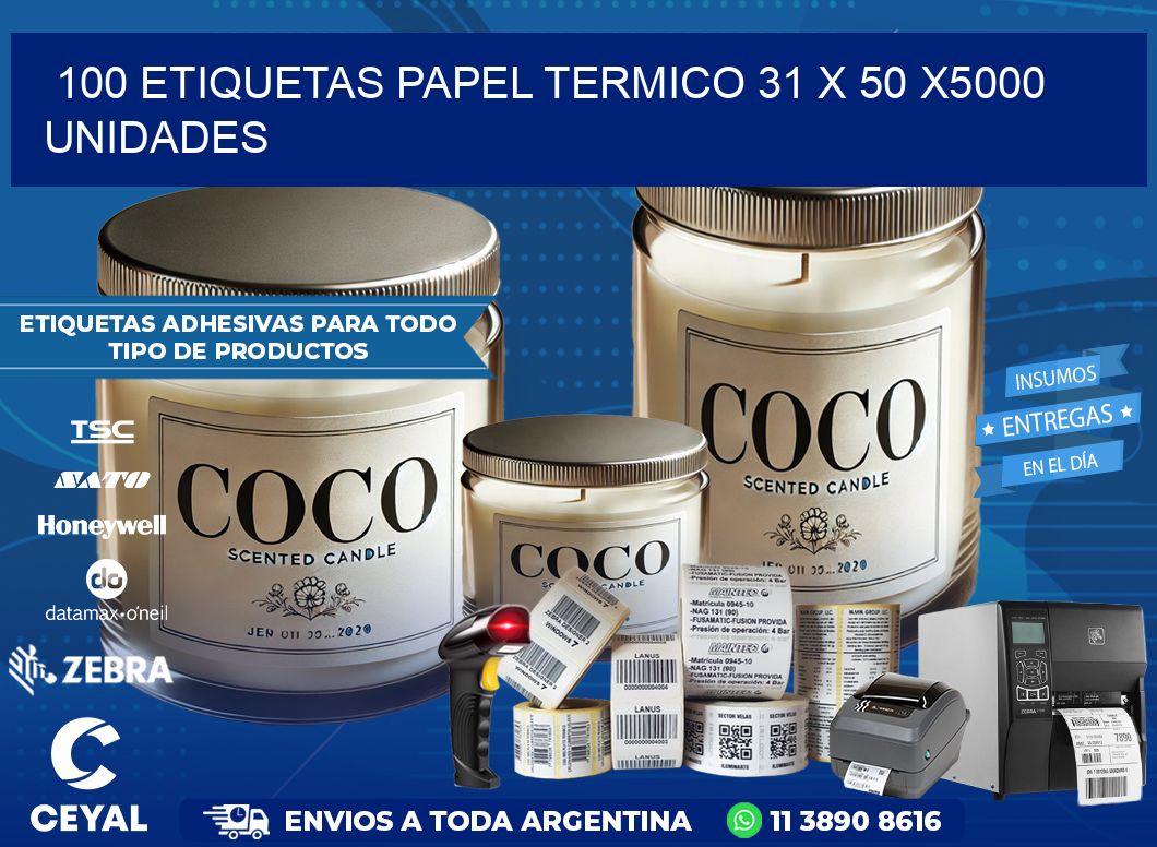 100 ETIQUETAS PAPEL TERMICO 31 x 50 X5000 UNIDADES