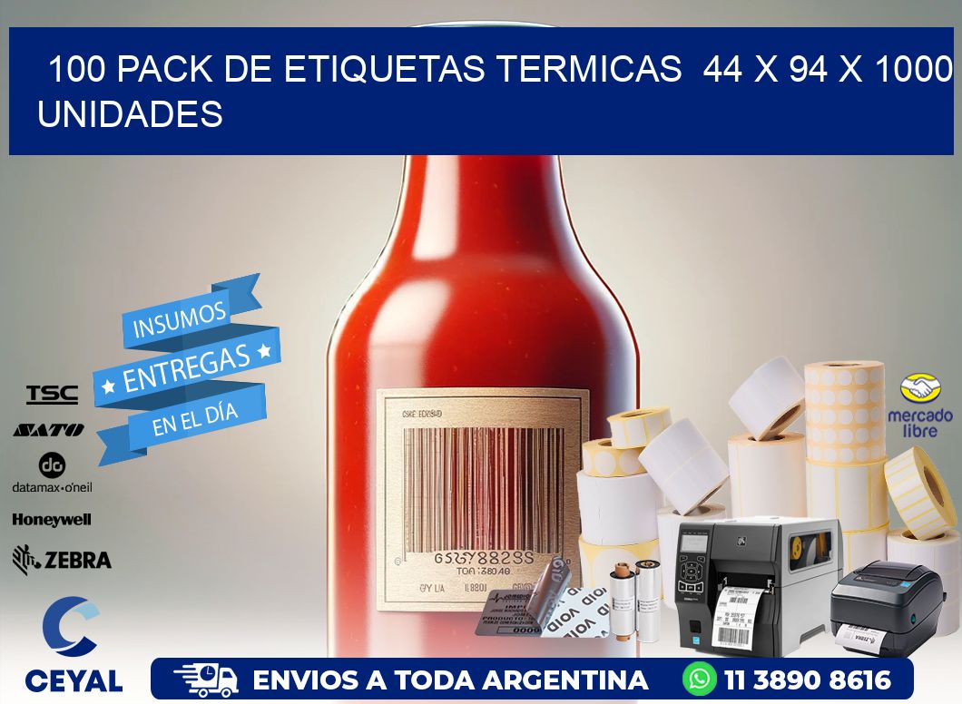 100 PACK DE ETIQUETAS TERMICAS  44 x 94 X 1000 UNIDADES