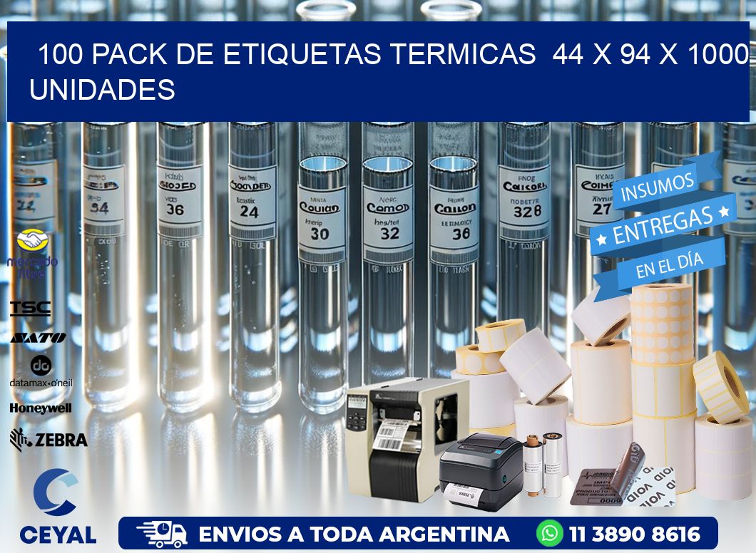 100 PACK DE ETIQUETAS TERMICAS  44 x 94 X 1000 UNIDADES