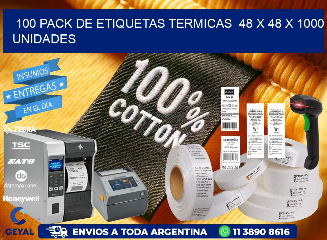 100 PACK DE ETIQUETAS TERMICAS  48 x 48 X 1000 UNIDADES