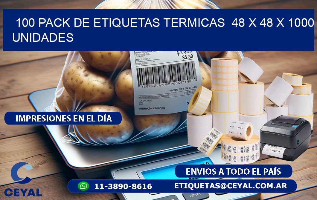 100 PACK DE ETIQUETAS TERMICAS  48 x 48 X 1000 UNIDADES