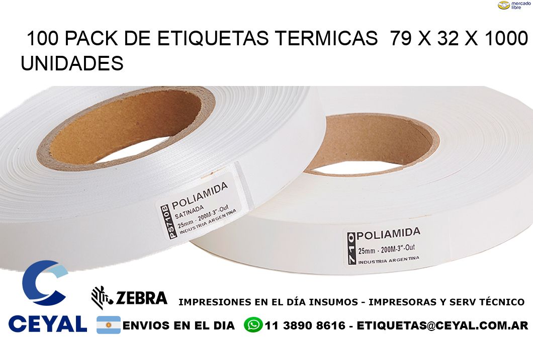 100 PACK DE ETIQUETAS TERMICAS  79 x 32 X 1000 UNIDADES