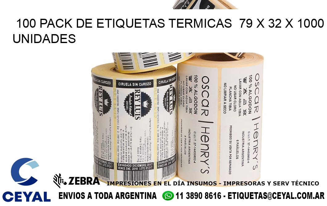 100 PACK DE ETIQUETAS TERMICAS  79 x 32 X 1000 UNIDADES