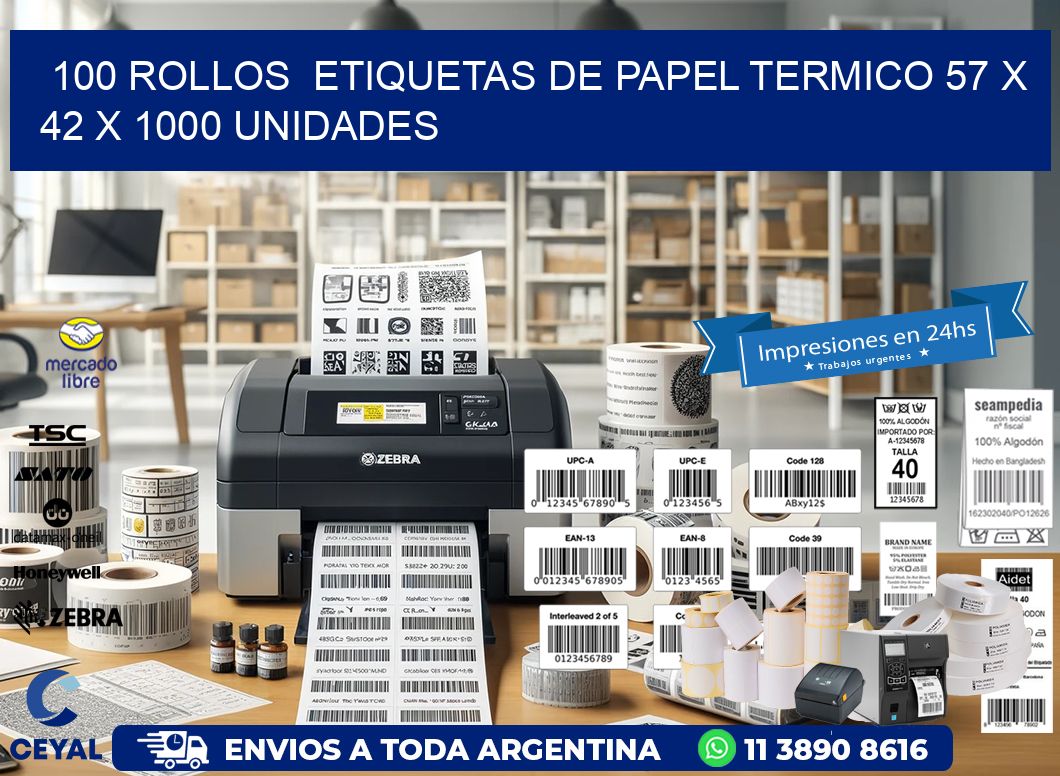 100 ROLLOS  ETIQUETAS DE PAPEL TERMICO 57 x 42 X 1000 UNIDADES