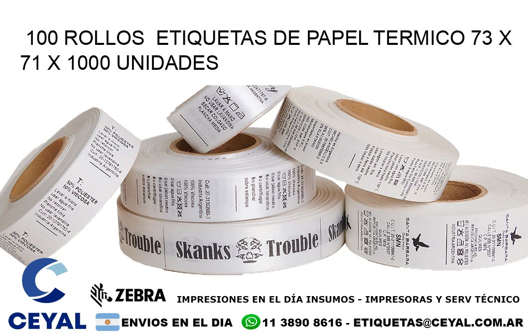 100 ROLLOS  ETIQUETAS DE PAPEL TERMICO 73 x 71 X 1000 UNIDADES