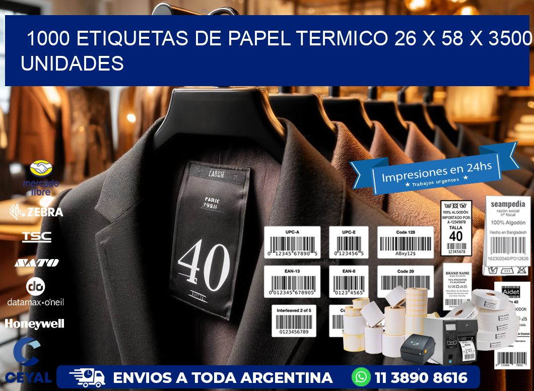 1000 ETIQUETAS DE PAPEL TERMICO 26 x 58 X 3500 UNIDADES