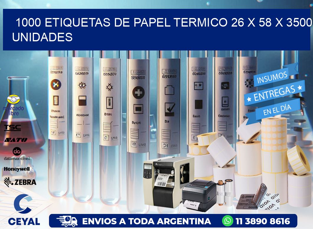 1000 ETIQUETAS DE PAPEL TERMICO 26 x 58 X 3500 UNIDADES