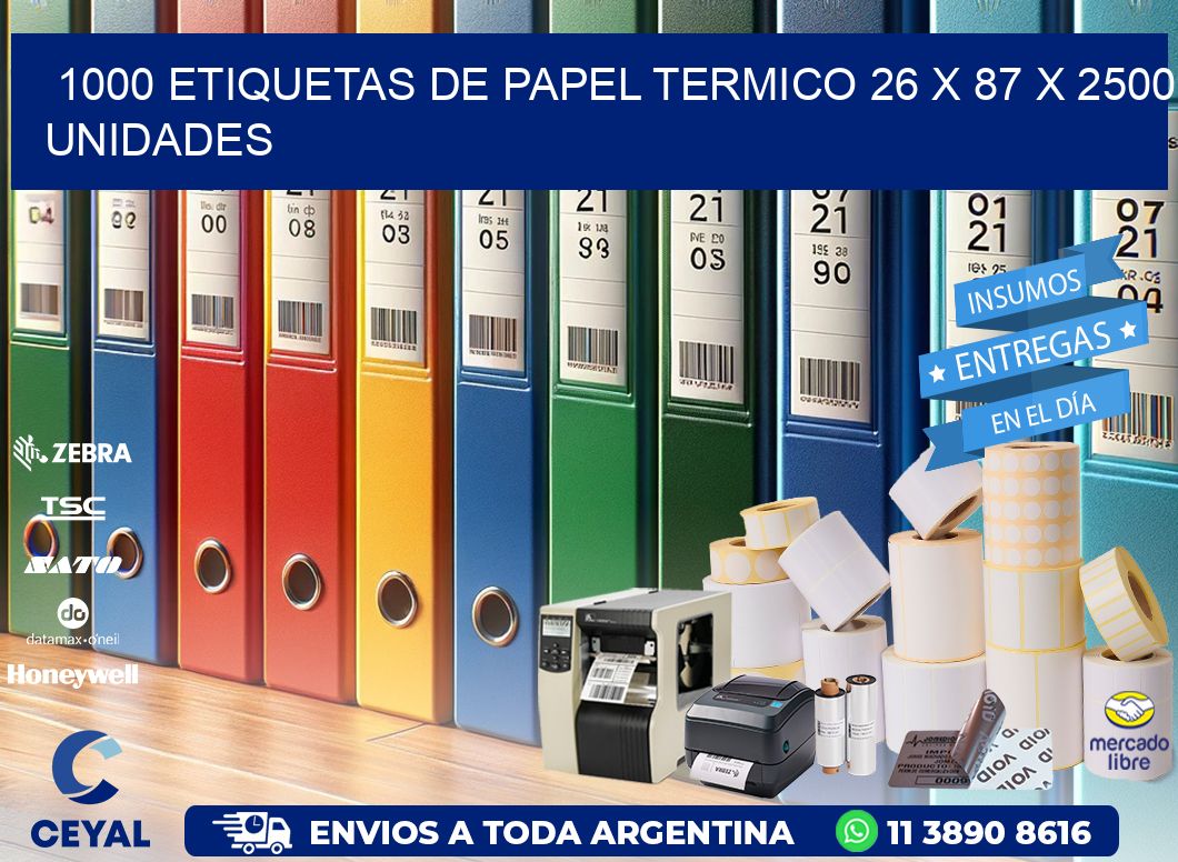 1000 ETIQUETAS DE PAPEL TERMICO 26 x 87 X 2500 UNIDADES