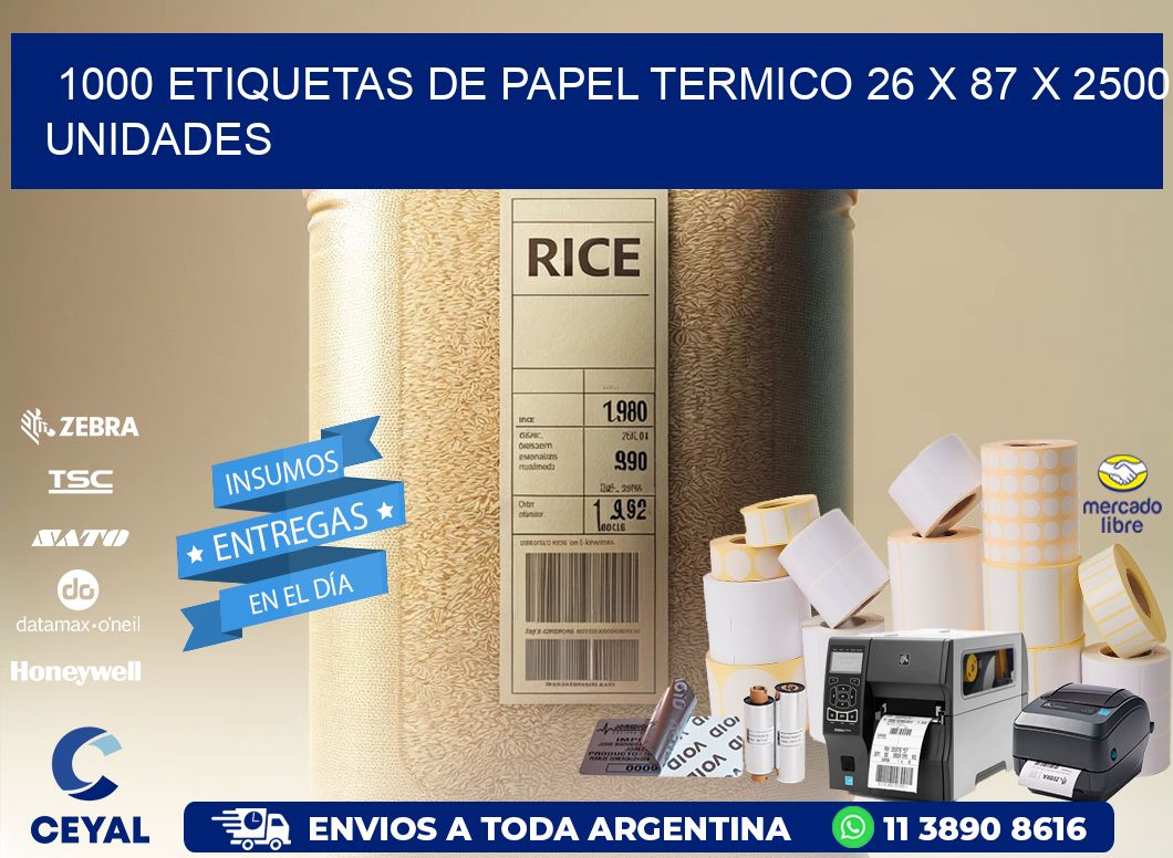 1000 ETIQUETAS DE PAPEL TERMICO 26 x 87 X 2500 UNIDADES