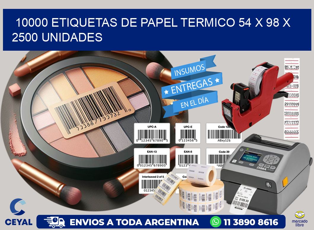 10000 ETIQUETAS DE PAPEL TERMICO 54 x 98 X 2500 UNIDADES