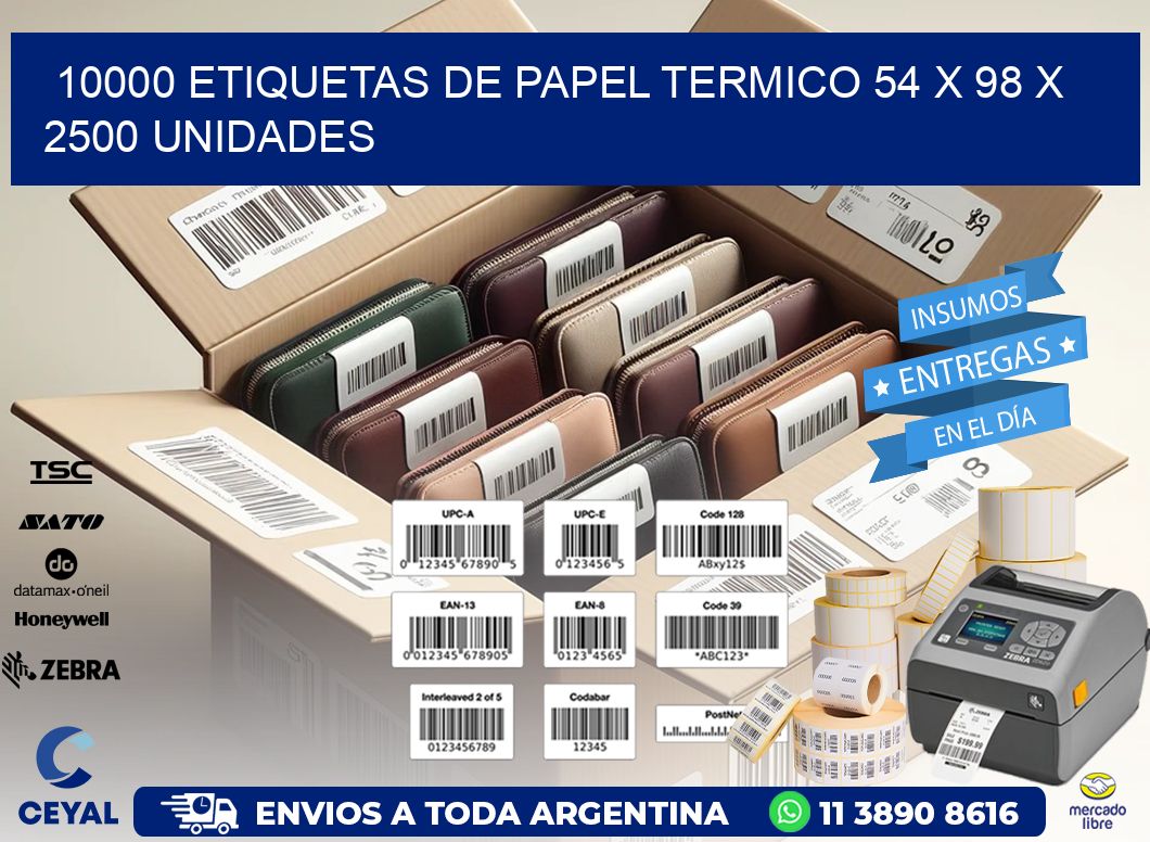 10000 ETIQUETAS DE PAPEL TERMICO 54 x 98 X 2500 UNIDADES