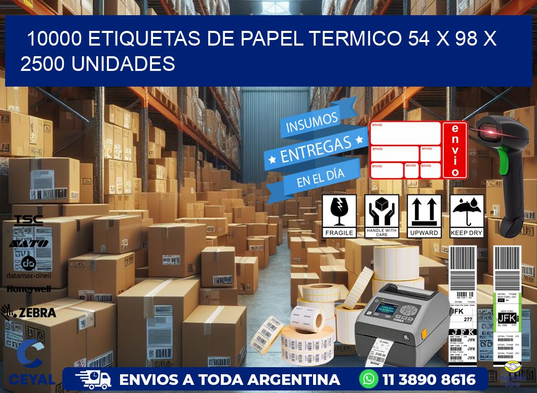 10000 ETIQUETAS DE PAPEL TERMICO 54 x 98 X 2500 UNIDADES