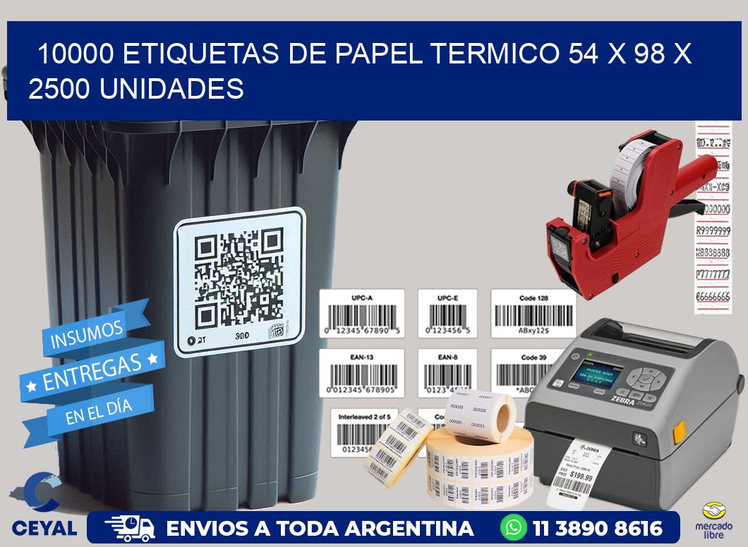 10000 ETIQUETAS DE PAPEL TERMICO 54 x 98 X 2500 UNIDADES