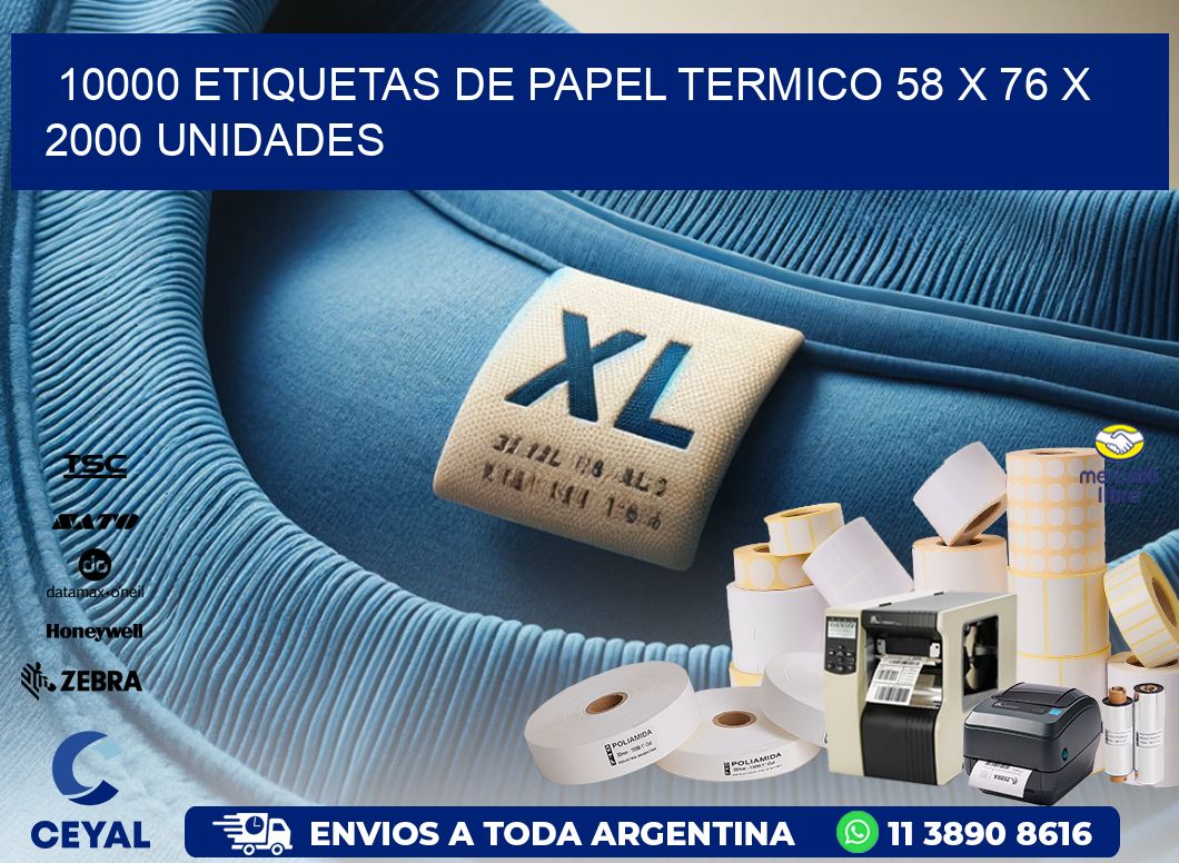 10000 ETIQUETAS DE PAPEL TERMICO 58 x 76 X 2000 UNIDADES