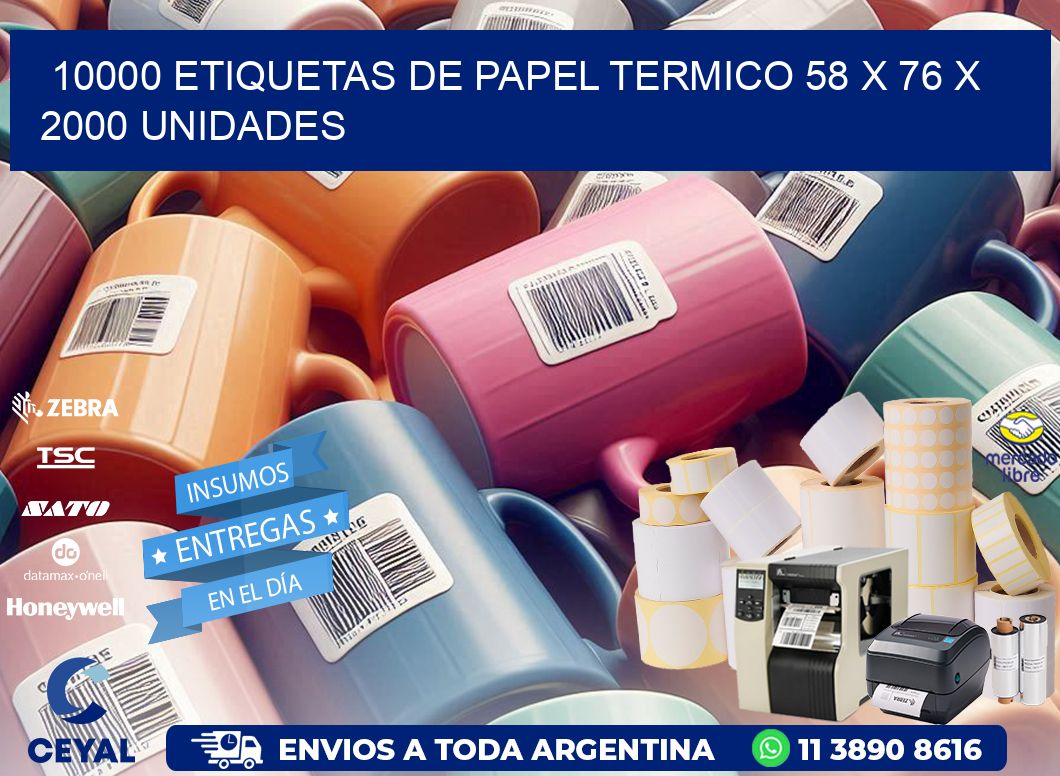 10000 ETIQUETAS DE PAPEL TERMICO 58 x 76 X 2000 UNIDADES