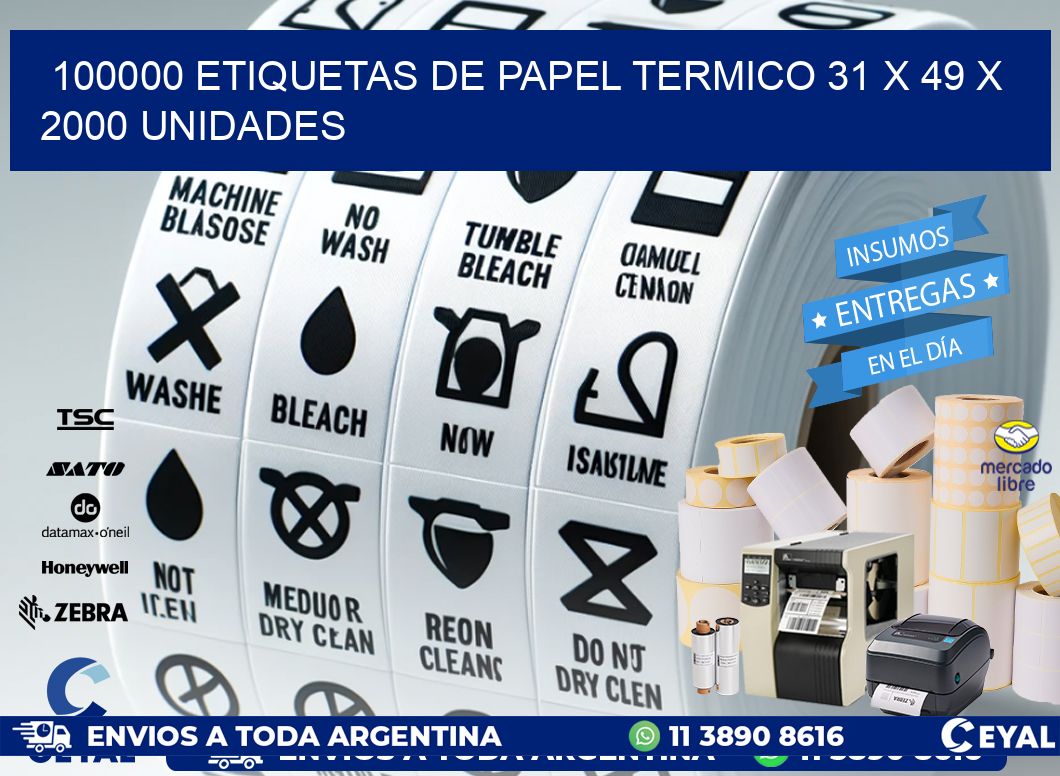 100000 ETIQUETAS DE PAPEL TERMICO 31 x 49 X 2000 UNIDADES