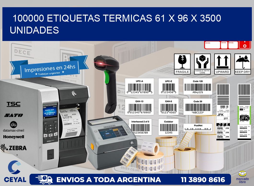 100000 ETIQUETAS TERMICAS 61 x 96 X 3500 UNIDADES