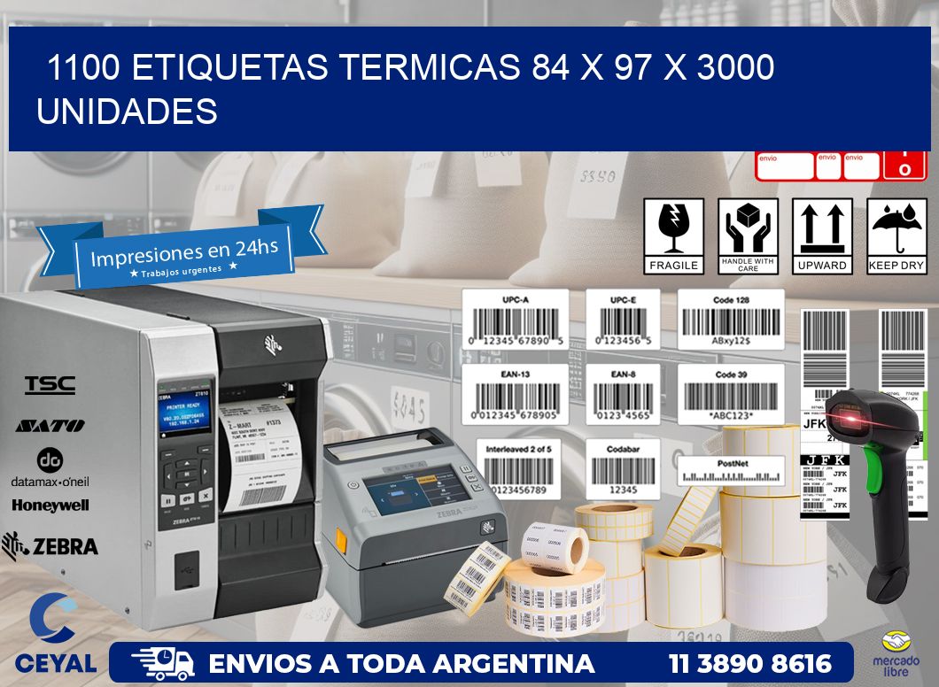 1100 ETIQUETAS TERMICAS 84 x 97 X 3000 UNIDADES