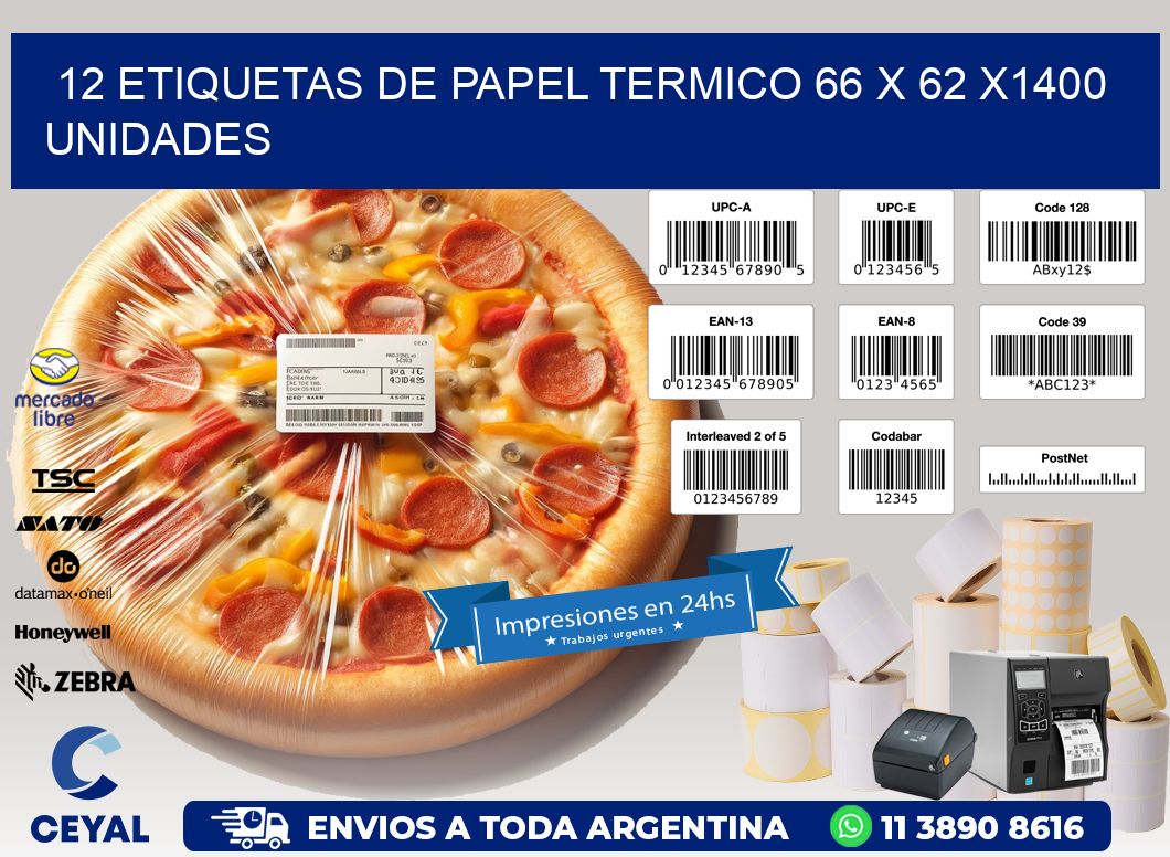 12 ETIQUETAS DE PAPEL TERMICO 66 x 62 X1400 UNIDADES