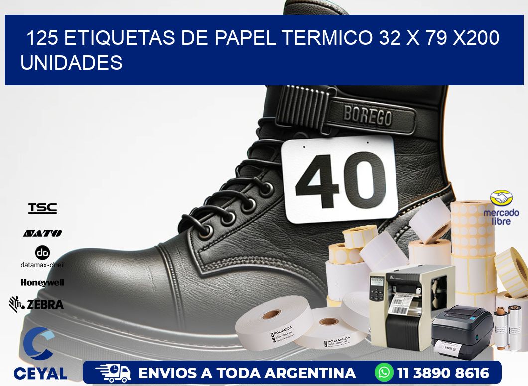 125 ETIQUETAS DE PAPEL TERMICO 32 x 79 x200 UNIDADES