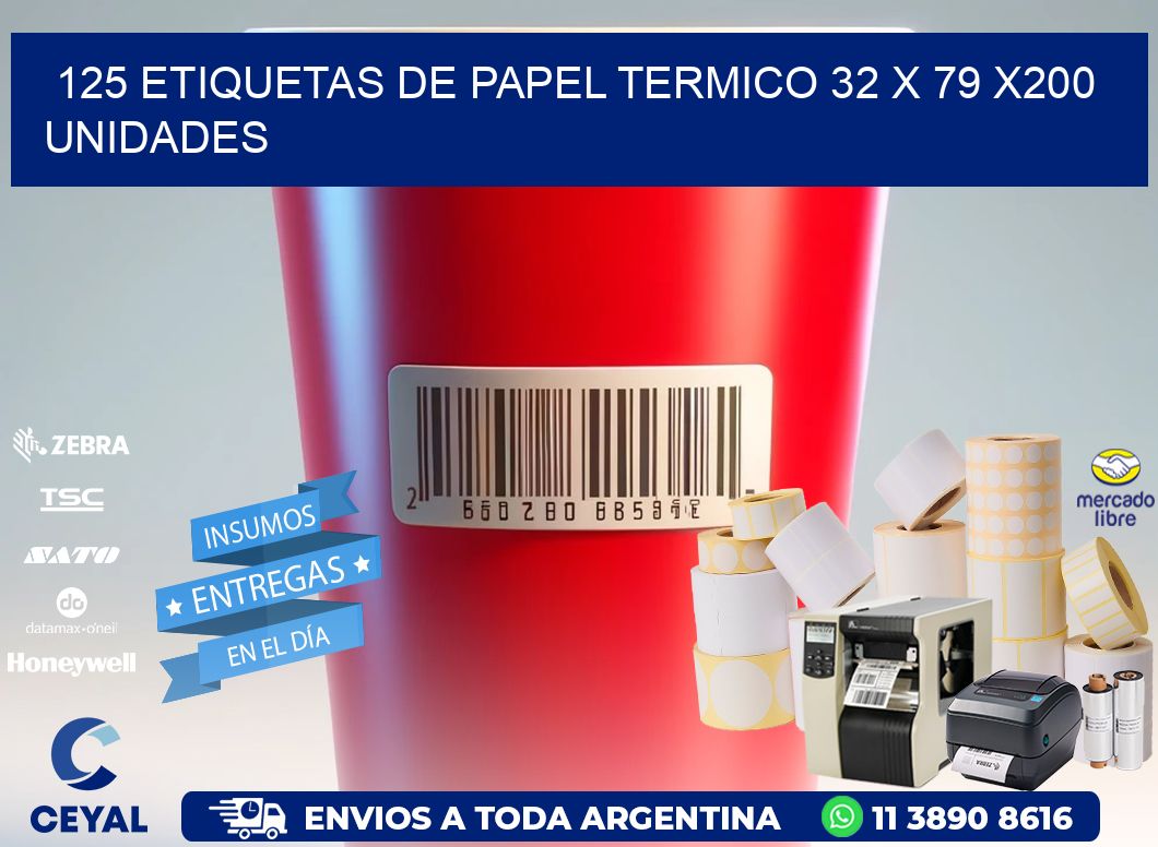 125 ETIQUETAS DE PAPEL TERMICO 32 x 79 x200 UNIDADES