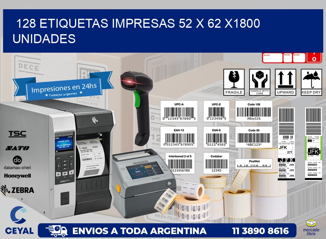 128 ETIQUETAS IMPRESAS 52 x 62 X1800 UNIDADES