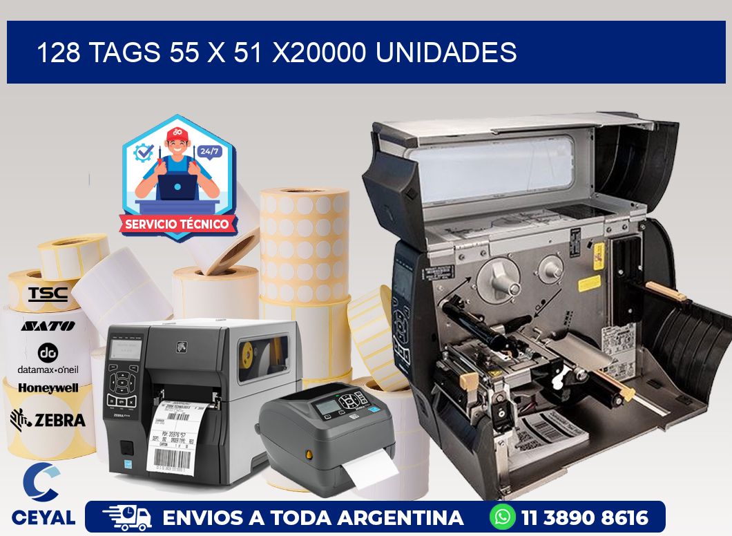 128 TAGS 55 x 51 X20000 UNIDADES