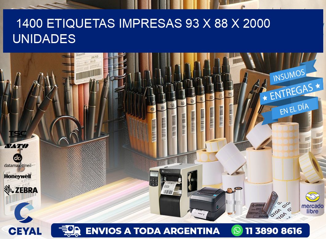 1400 ETIQUETAS IMPRESAS 93 x 88 X 2000 UNIDADES