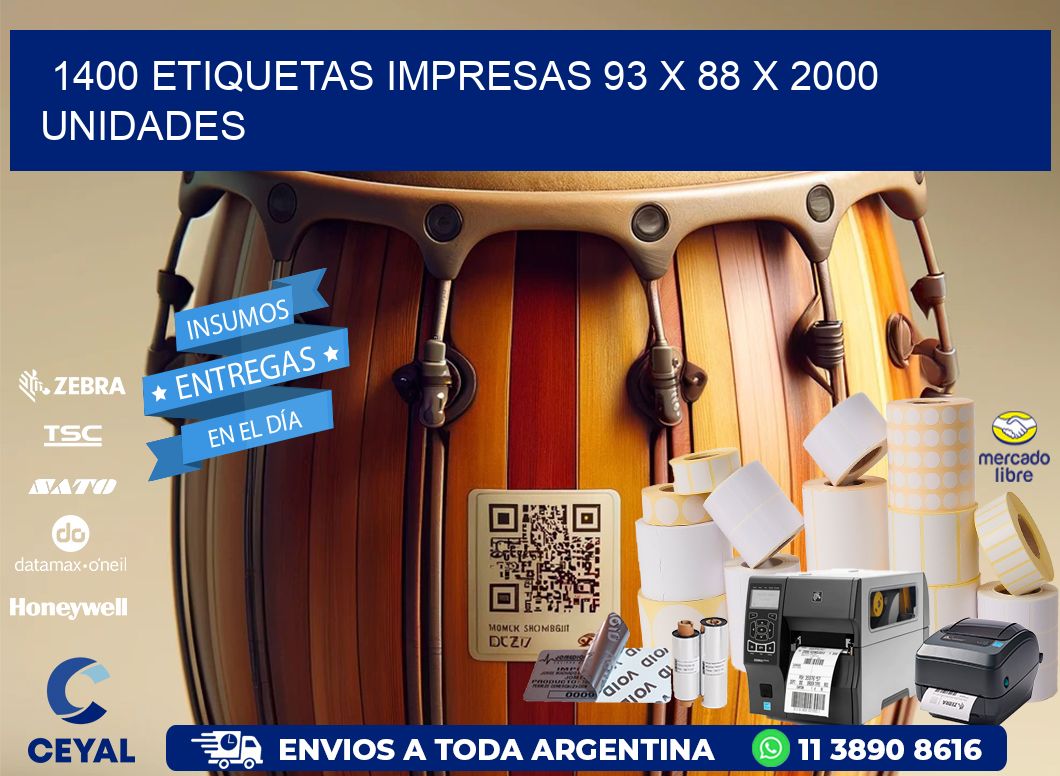 1400 ETIQUETAS IMPRESAS 93 x 88 X 2000 UNIDADES