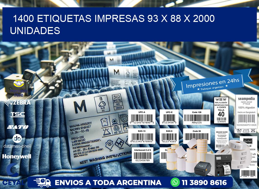 1400 ETIQUETAS IMPRESAS 93 x 88 X 2000 UNIDADES