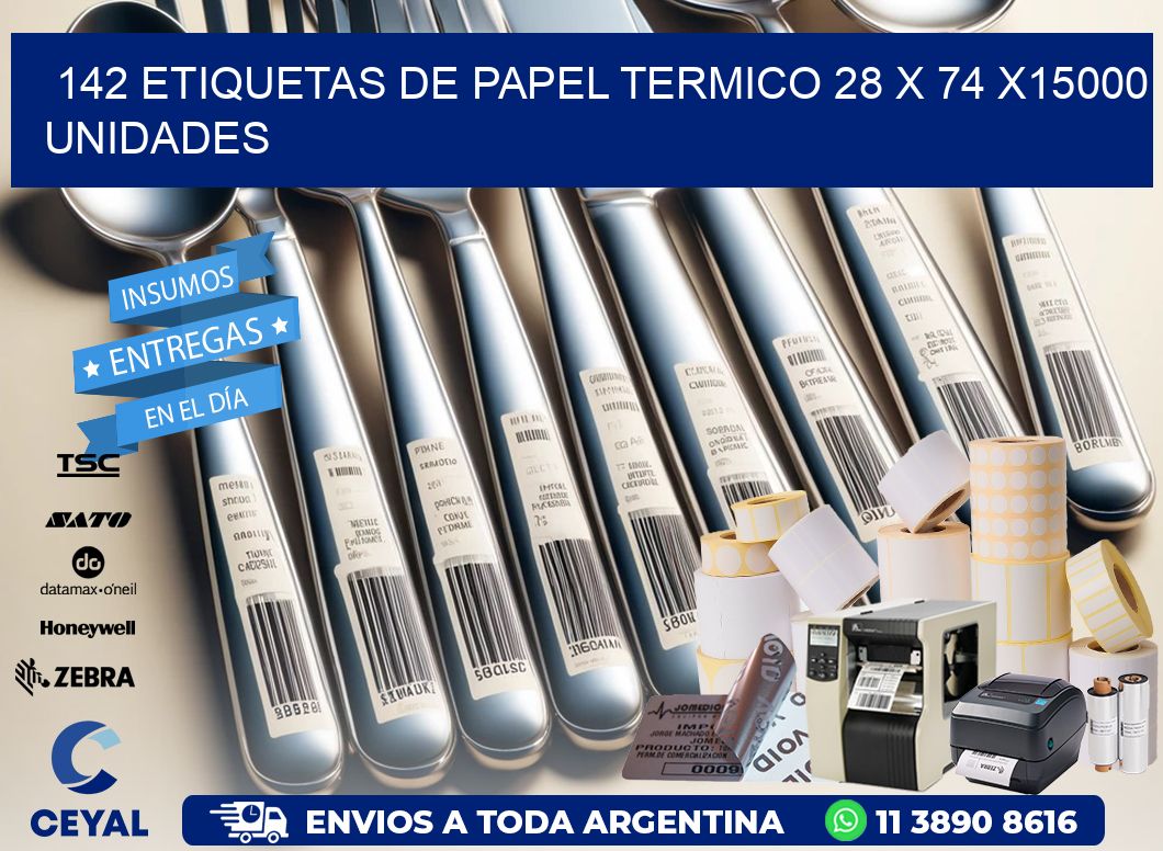 142 ETIQUETAS DE PAPEL TERMICO 28 x 74 X15000 UNIDADES