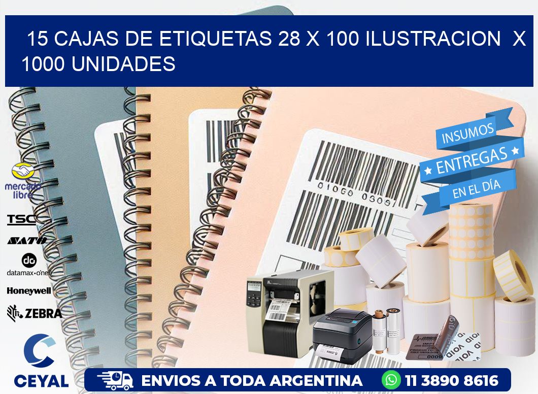 15 CAJAS DE ETIQUETAS 28 x 100 ILUSTRACION  X 1000 UNIDADES