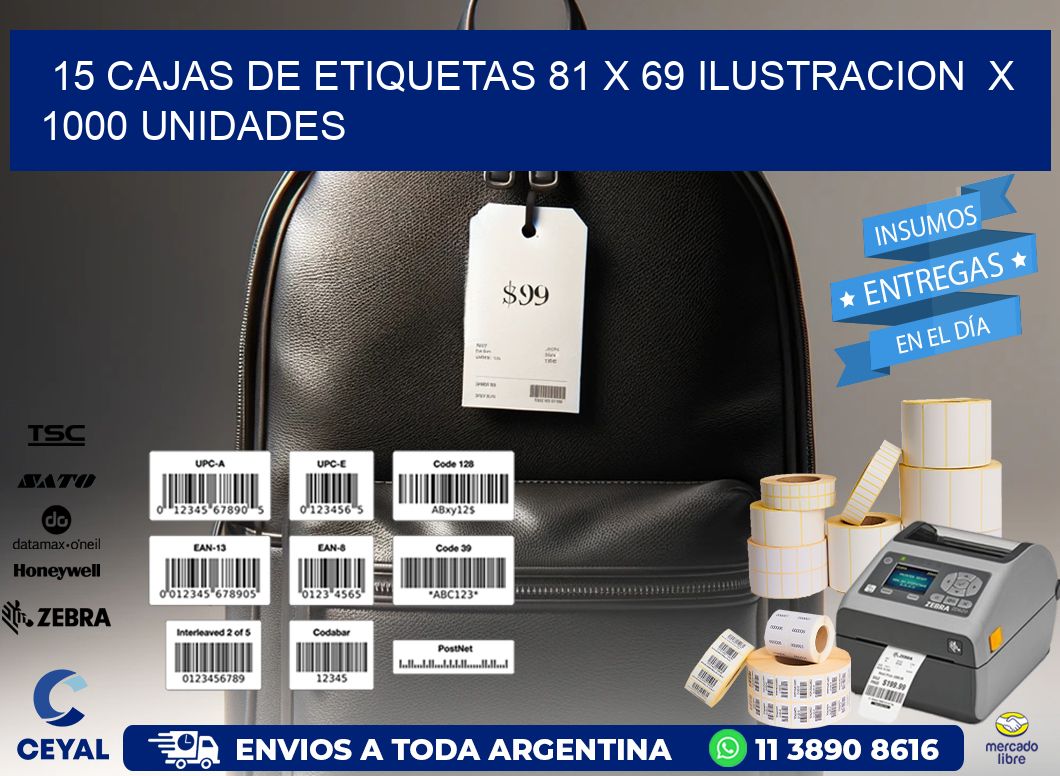 15 CAJAS DE ETIQUETAS 81 x 69 ILUSTRACION  X 1000 UNIDADES