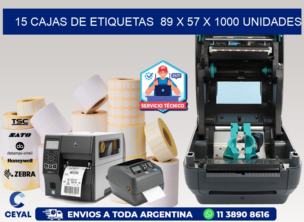 15 CAJAS DE ETIQUETAS  89 x 57 X 1000 UNIDADES