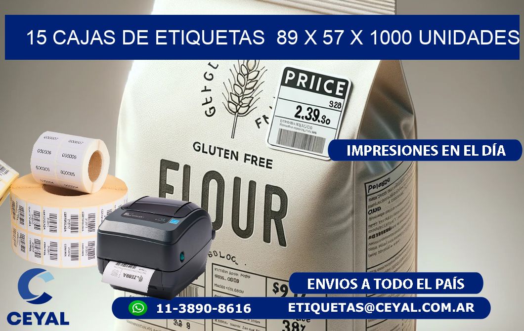 15 CAJAS DE ETIQUETAS  89 x 57 X 1000 UNIDADES