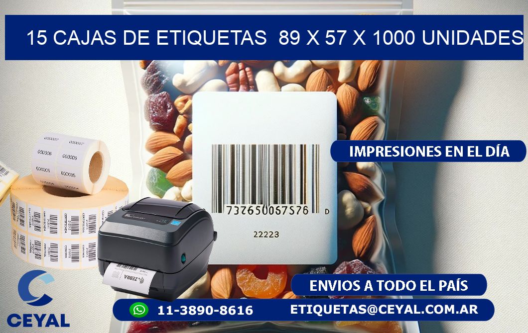 15 CAJAS DE ETIQUETAS  89 x 57 X 1000 UNIDADES