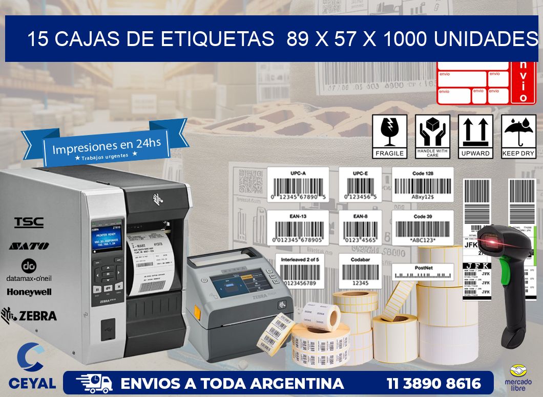 15 CAJAS DE ETIQUETAS  89 x 57 X 1000 UNIDADES