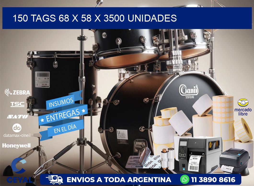 150 TAGS 68 x 58 X 3500 UNIDADES