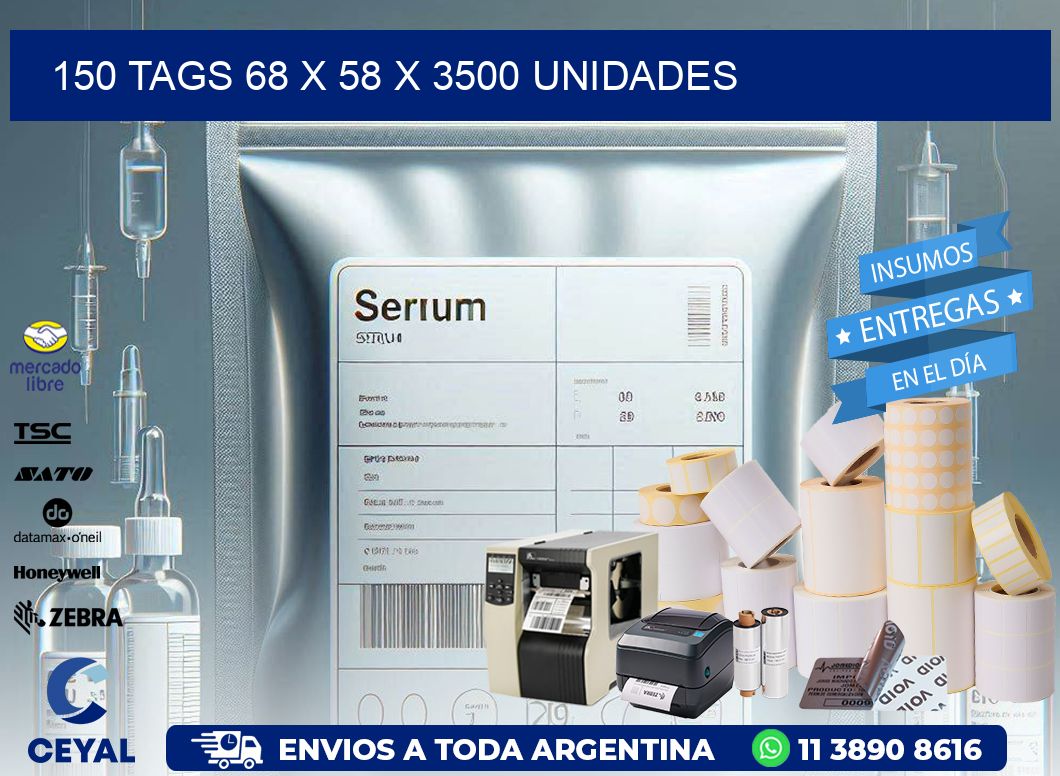 150 TAGS 68 x 58 X 3500 UNIDADES