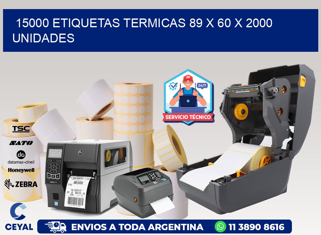 15000 ETIQUETAS TERMICAS 89 x 60 X 2000 UNIDADES